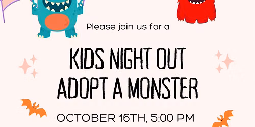 Kids Night Out - Adopt a Monster