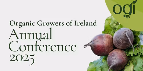 Organic Growers of Ireland (OGI) Conference