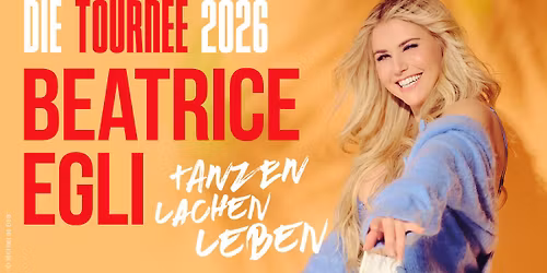 Beatrice Egli - Tanzen, Lachen, Leben - Tournee 2026 | Wien