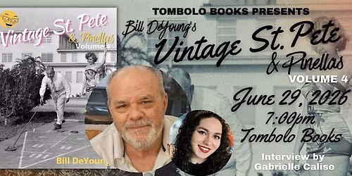 Vintage St. Pete & Pinellas - An Evening with Bill DeYoung