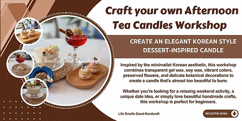 Korean-Style Dessert Candle Workshop \u2013 Afternoon Tea Edition
