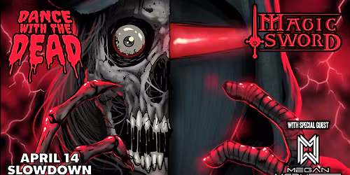 Dance With The Dead & Magic Sword w\/ Megan McDuffee
