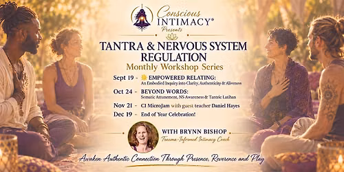 Tantra & Nervous System Regulation Monthly Workshop Series