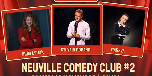 Soir\u00e9e Stand-Up : Neuville Comedy Club #2