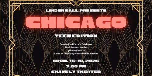 Spring Musical \u2014 Chicago: Teen Edition