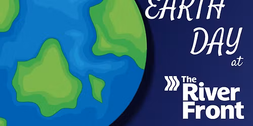 Earth Day at The RiverFront