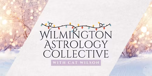Wilmington Astrology Collective Meet-Up