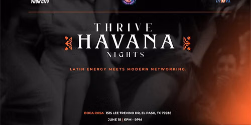 Thrive In Your City Presents: Havana Nights Networking Event