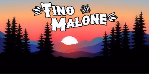 Tino & Malone