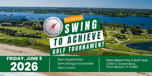 7th Annual Swing to Achieve Golf Tournament