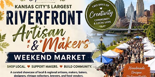 2026 Kansas City Riverfront Artisan & Makers Weekend Market