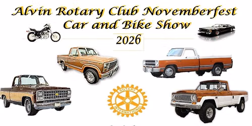 2026 Car and Bike Show - 22nd Annual Novemberfest Event hosted by Alvin Rotary Club