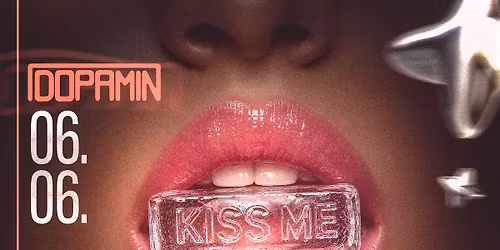 \ud83d\udc8b KISS ME \ud83d\udc8b @DOPAMIN \/\/ 06.06 \/\/ 16+