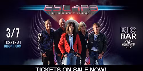 E5C4P3 The Journey Tribute at BIGBAR! 3\/7 TICKETS ON SALE NOW!