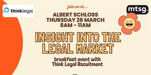 An Insight to the Legal Market - MTSG x Think Legal Breakfast Morning