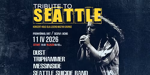 Tribute To Seattle'26: koncert-ho\u0142d dla muzyki Grunge