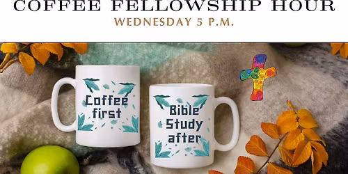 Coffee Fellowship Hour 