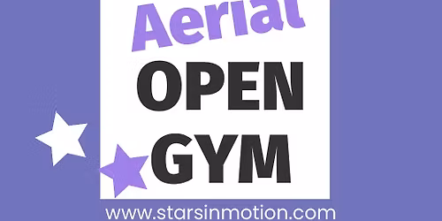 Open Aerial Gym at Stars In Motion 