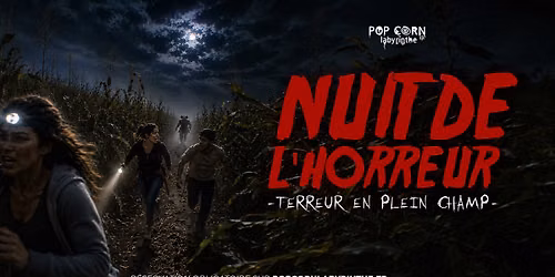 Nuit De l'Horreur - Pop Corn Labyrinthe Strasbourg #2
