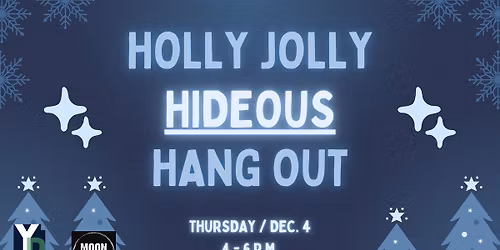 YP Meet-Up: Holly Jolly Hideous Hangout