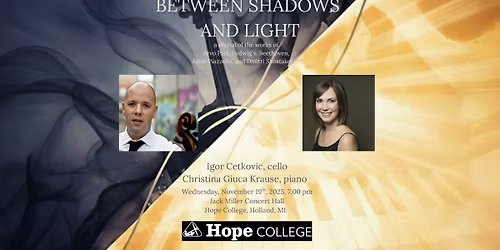 Faculty Recital - Igor Cetkovic & Christina Giuca Krause:  "Between Shadows and Light"