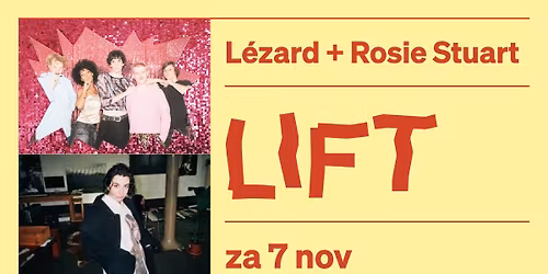L\u00e9zard + Rosie Stuart - LIFT