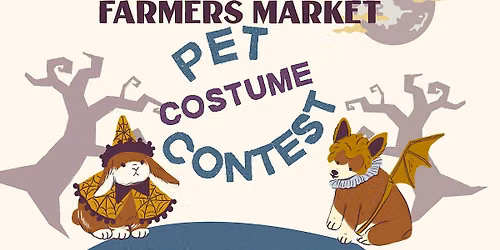 Downtown Farmers Market - Pet Costume Contest