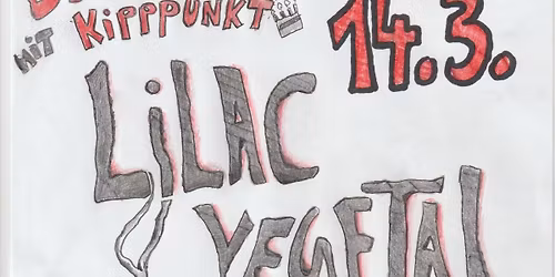 Lilac Vegetal & Killed By Youth & DJ Kipppunkt