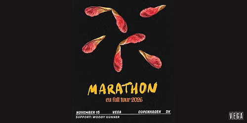 Marathon [Support: Woody Gunner] - VEGA