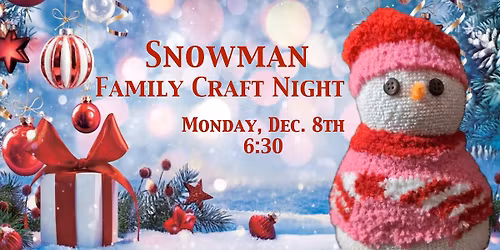 Community Family Snowman Craft Night