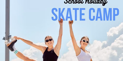 July School Holiday Skate Camp