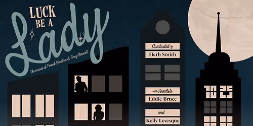 Philly Pops - Luck Be a Lady The Music of Sinatra and Tony Bennett at Kimmel Center - Marian Anderson Hall