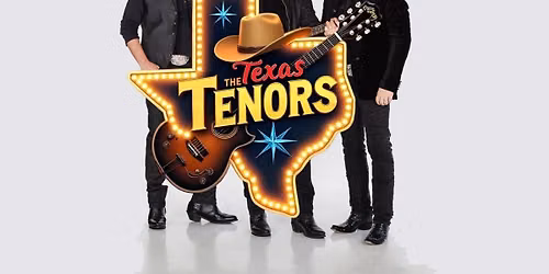 The Texas Tenors at Grand 1894 Opera House