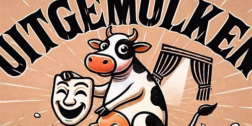 UITGEMOLKEN: IMPROVISATIE THEATER