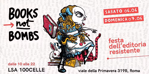 BOOKS NOT BOMBS Festa dell'editoria resistente