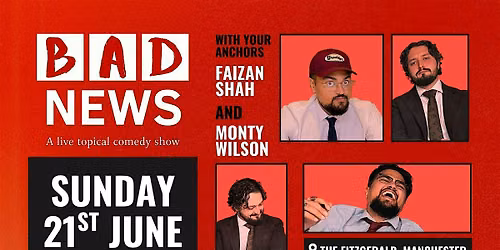 BAD NEWS || A topical stand-up comedy show