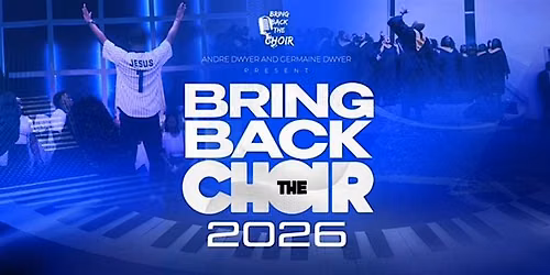 Bring Back the Choir Concert 2026