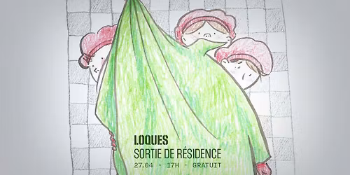 LOQUES aux Riches-Claires 
