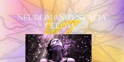 Kr\u0105g Kobiet NeuroManifestacja Cel\u00f3w