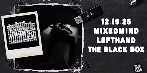 Sub.mission presents: Medicine Place's Between Dreams Album Tour w\/ MixedMind, Lefthand