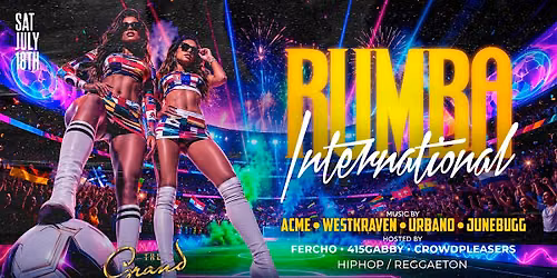 Rumba International Saturday at The Grand Nightclub 7.18.26