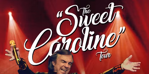 The "Sweet Caroline" Tour Starring Jay White: A Neil Diamond Tribute