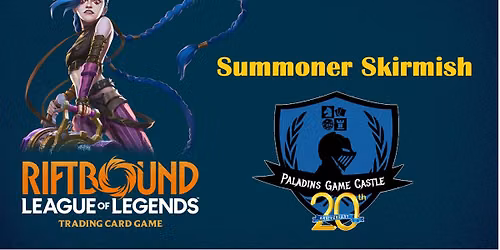 Riftbound League of Legends Summoner Skirmish JULY