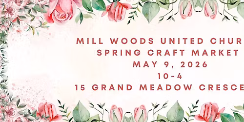 Mill Woods United Church Spring Craft Market 