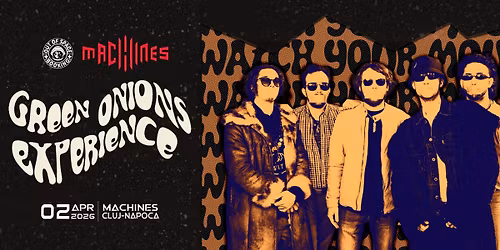 Green Onions Experience w\/ Andrei Petru | Machines Venue 