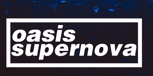 Oasis Supernova