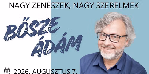 Nagy zen\u00e9szek, nagy szerelmek: B\u0151sze \u00c1d\u00e1m Johann Strauss c\u00edm\u0171 el\u0151ad\u00e1sa