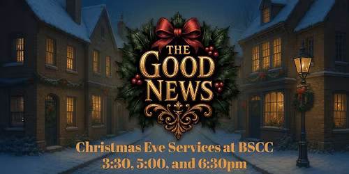 Christmas Eve at BSCC