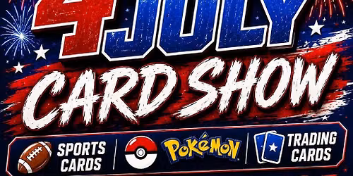 4th of July Card Show