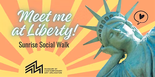 Meet me at Liberty: Sunrise Social Walk